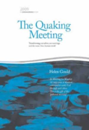 The Quaking Meeting (2009 James Backhouse Lecture)