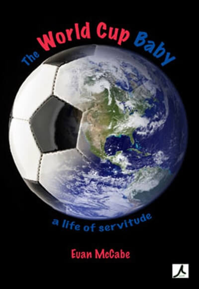 The World Cup Baby (2nd ed)