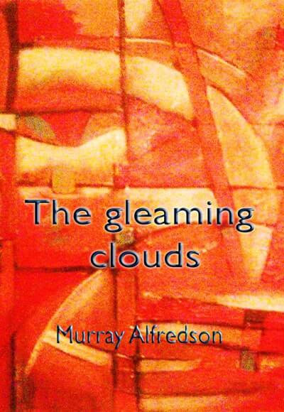 The gleaming clouds