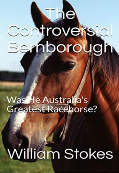The Controversial Bernborough: Was He Australia’s Greatest Racehorse?