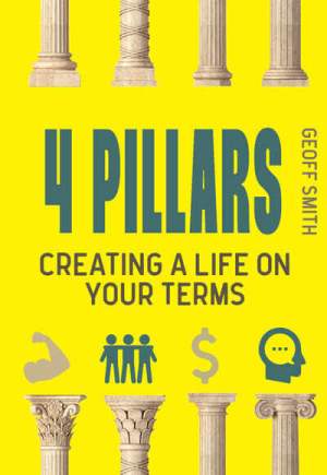 4-Pillars--Creating-a-Life-on-YOUR-Terms