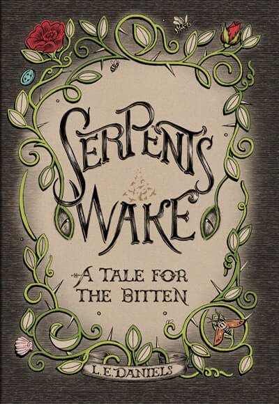 Serpent’s Wake: a Tale for the Bitten